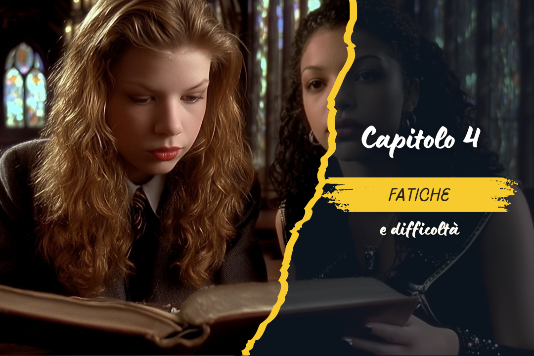 L'ora delle streghe - Capitolo 4: Fatiche e difficoltà