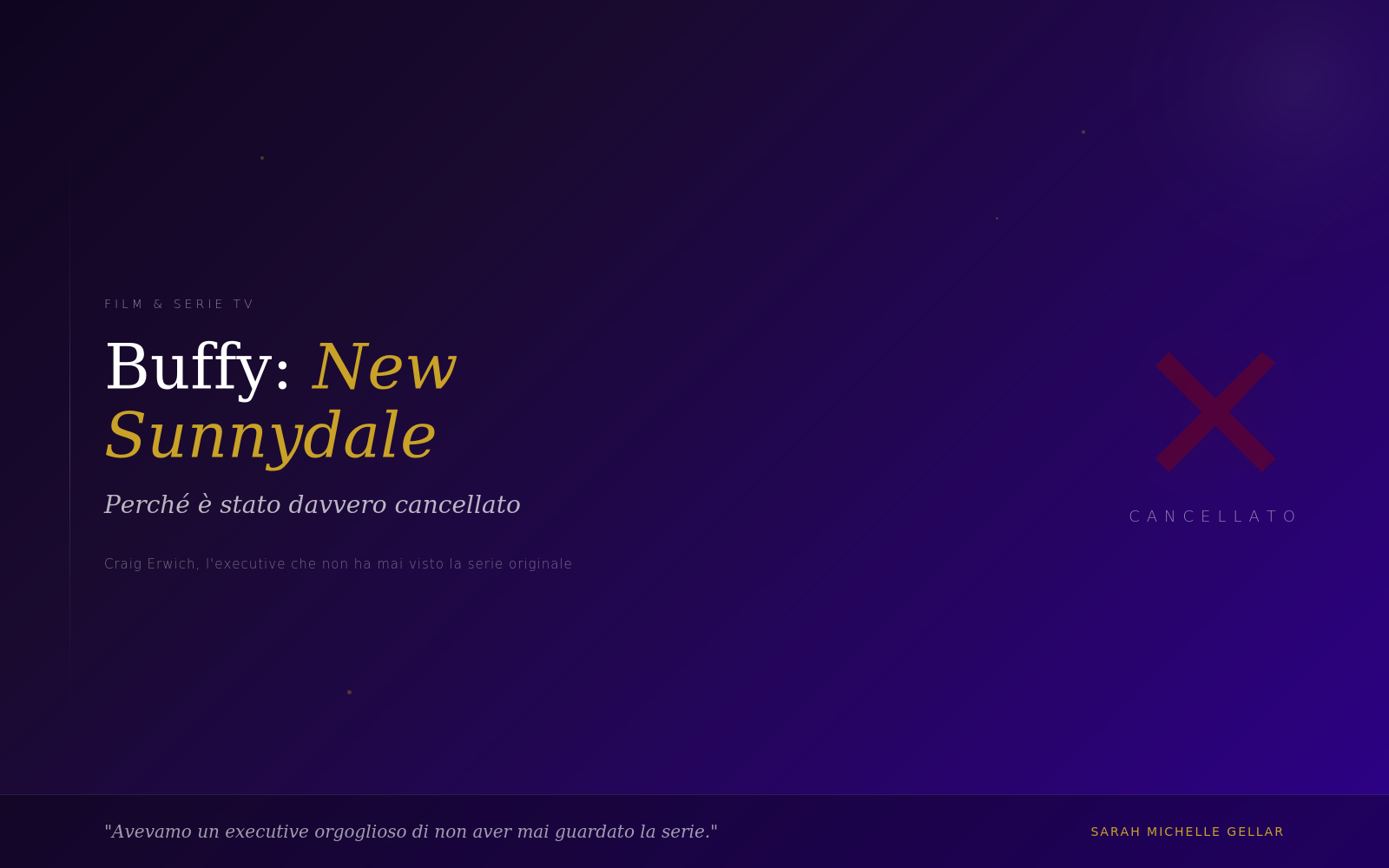 Buffy: New Sunnydale - Perché è stato davvero cancellato